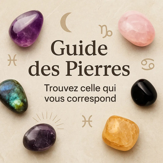 🪷 Guide des Pierres : Trouvez celle qui vous correspond